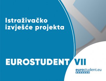 Istraživačko izvješće projekta EUROSTUDENT VII za Republiku Hrvatsku 